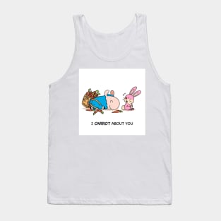 I carrot about you Tank Top